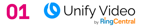 01 Unify Video by RingCentral