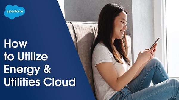 Woman holding a mobile phone with the headline "How to use the Energy & Utilities Cloud"